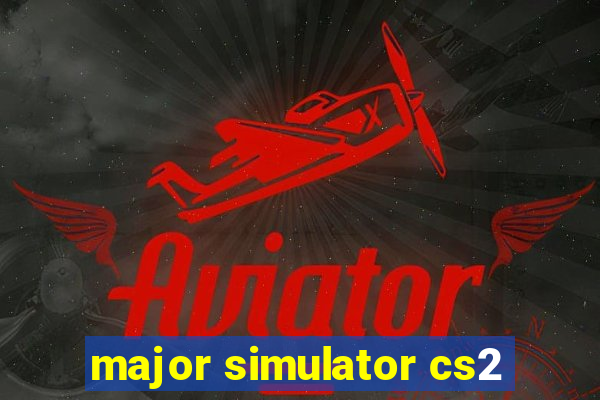 major simulator cs2